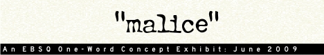 Banner for One Word Concept: Malice art show