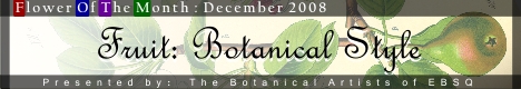 Banner for Flower of the Month: Fruit Botanical Style art show