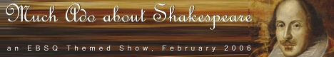 Banner for Much Ado about Shakespeare art show