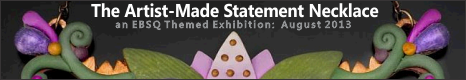 Banner for The Artist-Made Statement Necklace art show
