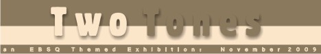 Banner for Two Tones art show