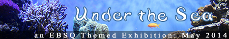 Banner for Under the Sea art show