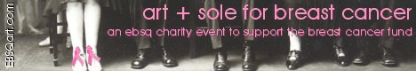 Banner for Art + Sole for Breast Cancer: An EBSQ charity event to benefit the Breast Cancer Fund art show