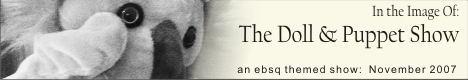 Banner for In the Image Of: The Doll & Puppet Show art show