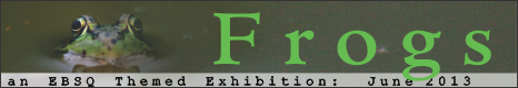 Banner for Frogs art show