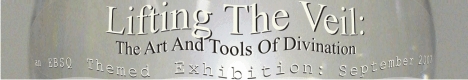 Banner for Lifting the Veil: The Art & Tools of Divination art show