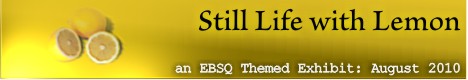 Banner for Still Life with Lemon art show